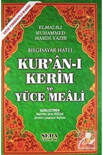 Seda Yayınları Kur'An-I Kerim Ve Yüce Meali / Bilgisayar Hatlı - Fihristli - Orta Boy (Kod:149) - Seda Yayınları