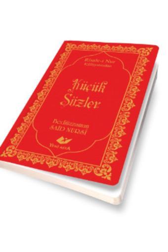 Yeni Asya Neşriyat Risale-İ Nur Külliyatından Küçük Sözler