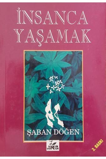 Gençlik Kitabevi Yayınları Insanca Yaşamak - Gençlik Kitabevi Yayınları