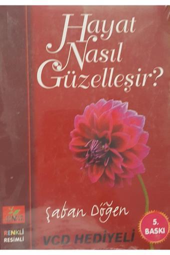Gençlik Kitabevi Yayınları Hayat Nasıl Güzelleşir? - Gençlik Kitabevi Yayınları