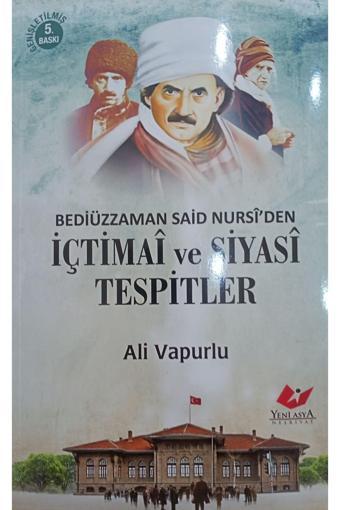 Yeni Asya Neşriyat Bediüzzaman Said Nursi'Den İçtimai Ve Siyasi Tespitler- 9898