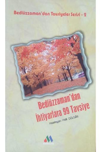 Moralite Yayınları Bediüzzaman'Dan Ihtiyarlara 99 Tavsiye - Moralite Yayınları