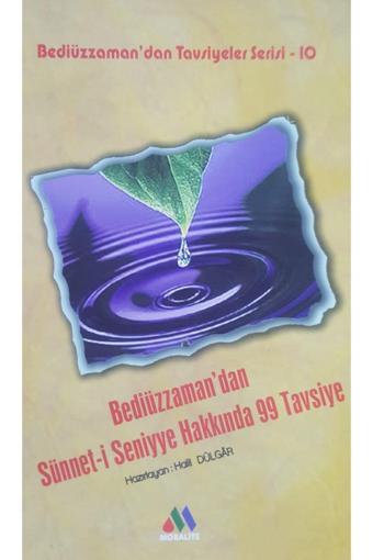 Moralite Yayınları Bediüzzaman'Dan Sünnet-İ Seniyye Hakkında 99 Tavsiye - Moralite Yayınları