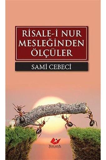 Yeni Asya Neşriyat Risale-İ Nur Mesleğinden Ölçüler