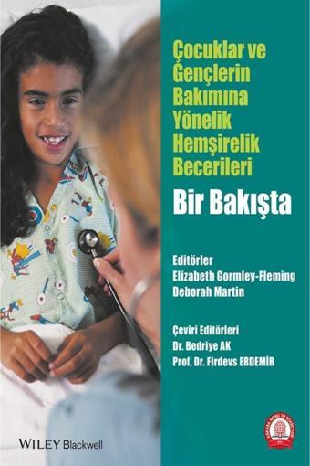Ankara Nobel Tıp Kitapevleri Çocuklar Ve Gençlerin Bakımına Yönelik Hemşirelik Becerileri - Ankara Nobel Tıp