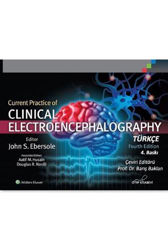 O Tıp Kitabevi Current Practice Of Clinical Electroencephalography Türkçe 4.Baskı - O'tıp Kitabevi