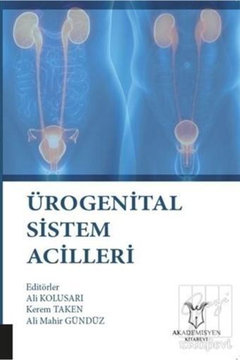 Akademisyen Yayınevi Ürogenital Sistem Acilleri - Akademisyen Yayınevi