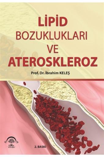 Jbc Yayıncılık Lipid Bozuklukları Ve Ateroskleroz - Ibrahim Keleş 9786058469938 - JBC Yayıncılık