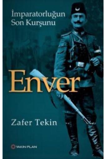 Yakın Plan Yayınları Enver- Zafer Tekin- - Yakın Plan Yayınları