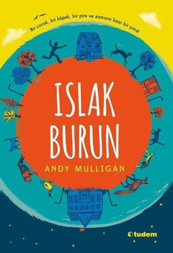 Islak Burun - Andy Mulligan - Tudem Yayınları