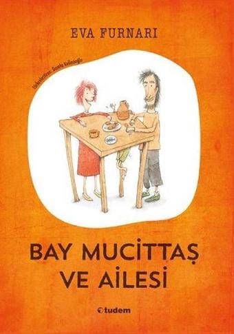 Bay Mucittaş ve Ailesi - Eva Furnari - Tudem Yayınları