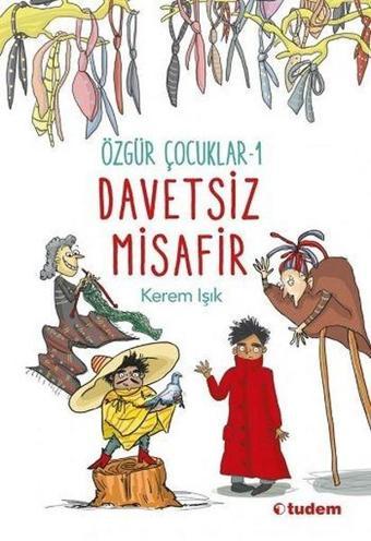 Davetsiz Misafir-Özgür Çocuk 1 - Tudem Yayınları
