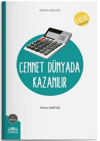 Cennet Dünyada Kazanılır - 6.Kitap - Enes'in Gözlüğü - Fatma Sarıtaş - Süeda Yayınları