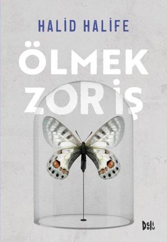Ölmek Zor İş - Halid Halife - DeliDolu