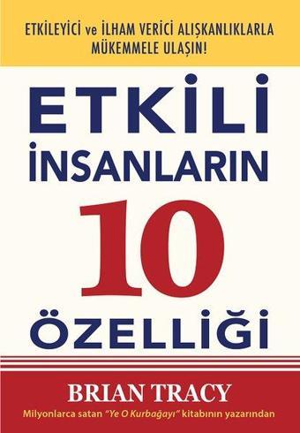 Etkili İnsanların 10 Özelliği - Brian Tracy - Saga Kitap