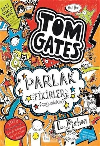 Tom Gates Parlak Fikirler - Çoğunlukla - Liz Pichon - Tudem Yayınları