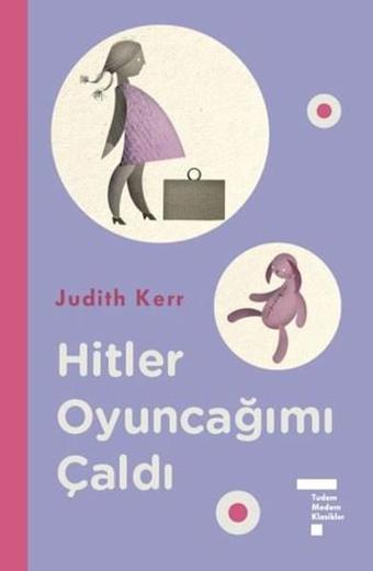 Hitler Oyuncağımı Çaldı - Judith Kerr - Tudem Yayınları