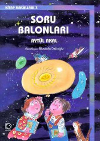 Soru Balonları - Aytül Akal - Uçanbalık Yayıncılık