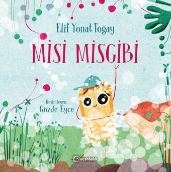 Misi Misgibi - Elif Yonat Toğay - Uçanbalık Yayıncılık