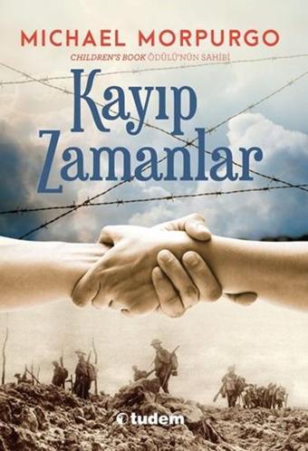 Kayıp Zamanlar - Michael Morpurgo - Tudem Yayınları