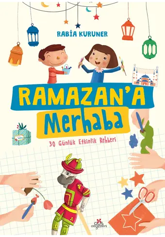 Ramazan’a Merhaba- 30 Günlük Etkinlik Rehberi - Düş Değirmeni