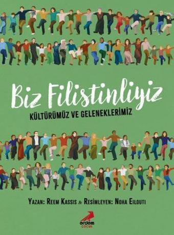 Biz Filistinliyiz, Kültürümüz ve Geleneklerimiz - Erdem Çocuk