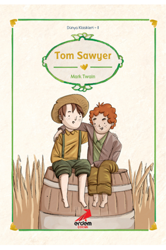 Tom Sawyer, Dünya Klasikleri 11 - Erdem Çocuk