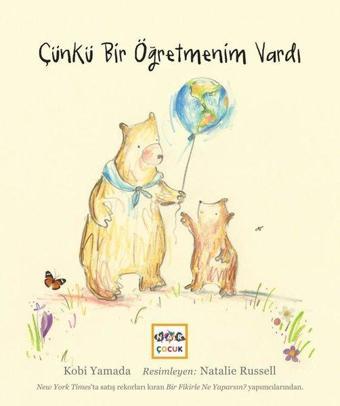 Çünkü Bir Öğretmenim Vardı - Kobi Yamada - Nar Çocuk