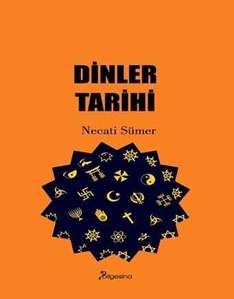 Dinler Tarihi - Necati Sümer - Bilgesina Yayınları