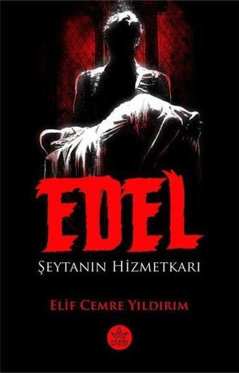 Edel - Şeytanın Hizmetkarı - Elif Cemre Yıldırım - Elpis Yayınları