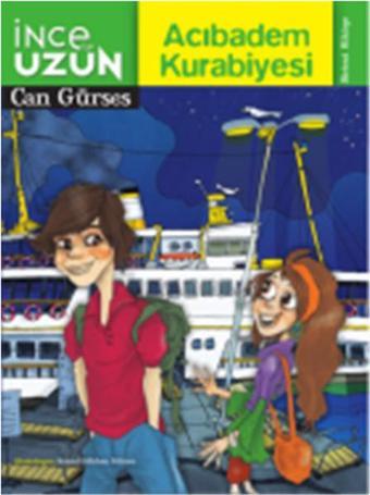 İnce ile Uzun Acıbadem Kurabiyesi - Can Gürses - Doğan ve Egmont Yayıncılık