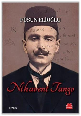 Nihavent Tango - Füsun Elioğlu - Kırmızı Kedi Yayınevi