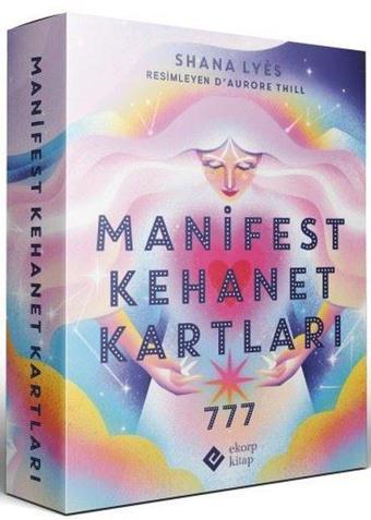 Manifest Kehanet Kartları - 44 Kart - Kutulu - Shana Lyes - Ekorp Kitap