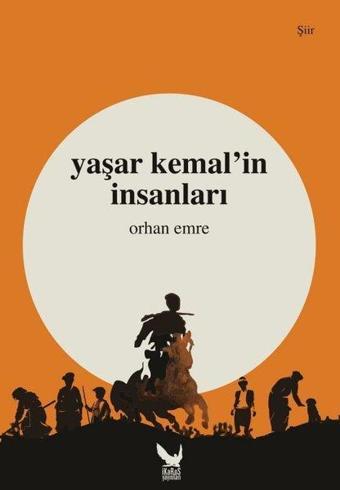 Yaşar Kemal'in İnsanları - Orhan Emre - İkaros Yayınları