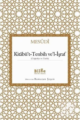 Bilge Kültür Sanat Kitabü'T-Tenbih Ve'L-İşraf (Coğrafya Ve Tarih) - Bilge Kültür Sanat