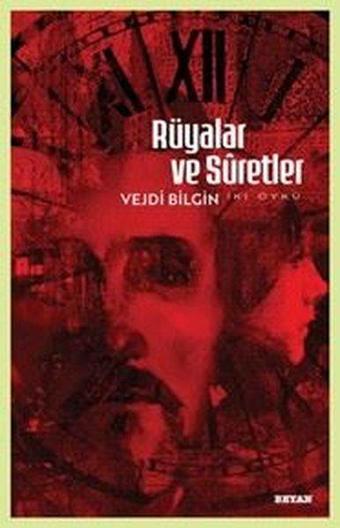 Rüyalar ve Suretler - İki Öykü - Beyan Yayınları