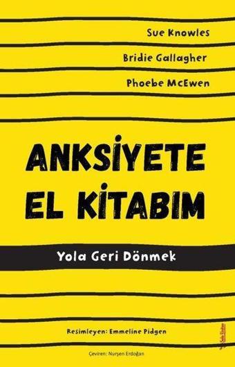 Anksiyete El Kitabım - Yola Geri Dönmek - Bridie Gallagher - Sola Unitas