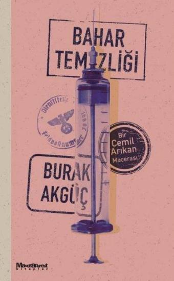 Bahar Temizliği - Bir Cemil Arıkan Macerası - Burak Akgüç - Maceraperest Kitaplar