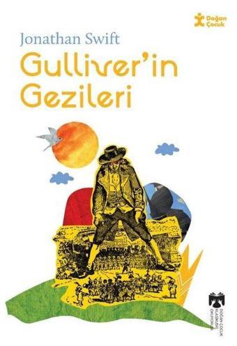 Gulliverin Gezileri - Klasikleri Okuyorum - Jonathan Swift - Doğan Çocuk