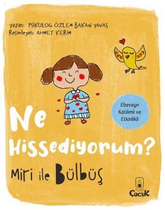 Ne Hissediyorum? Miri İle Bülbüş - Özlem Bakan Yavaş - Floki Çocuk