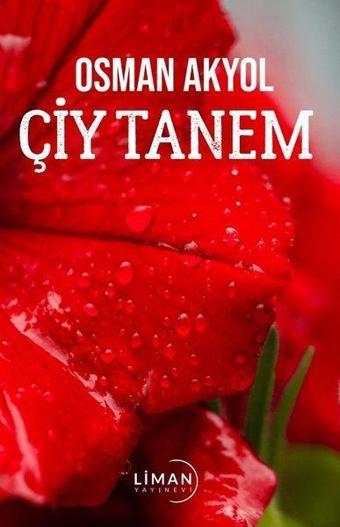 Çiy Tanem - Osman Akyol - Liman Yayınevi