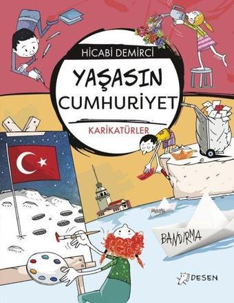 Yaşasın Cumhuriyet - Karikatürler - Desen Yayınları