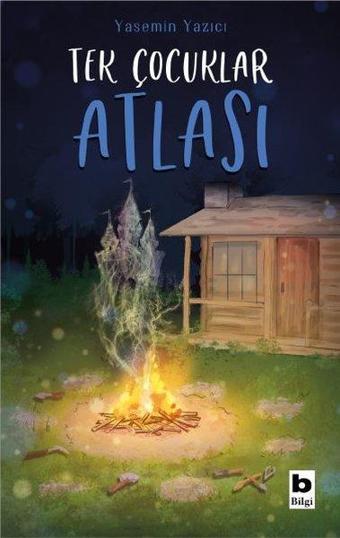Tek Çocuklar Atlası - Yasemin Yazıcı - Bilgi Yayınevi
