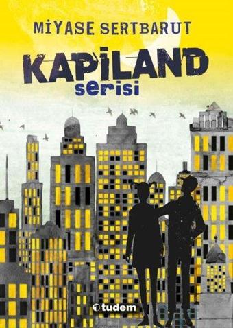 Kapiland Serisi Seti - 4 Kitap Takım - Miyase Sertbarut - Tudem Yayınları