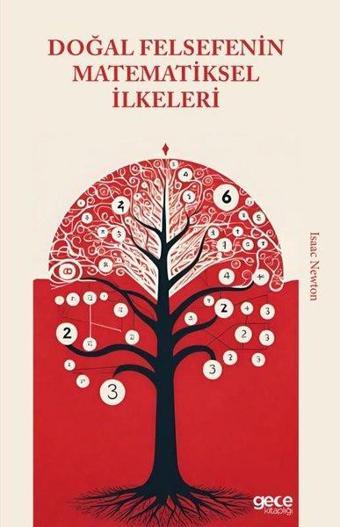 Doğal Felsefenin Matematiksel İlkeleri - Isaac Newton - Gece Kitaplığı