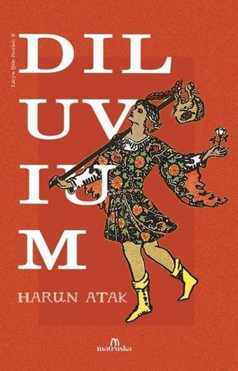 Diluvium - Lirya Şiir Serisi 2 - Harun Atak - Matruşka Yayınları