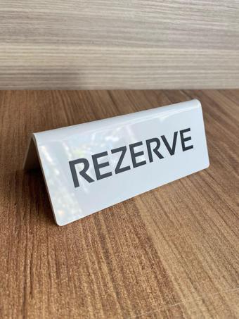 Beyaz Pleksi Masaüstü Rezerve Yazısı (Çift Yönlü)