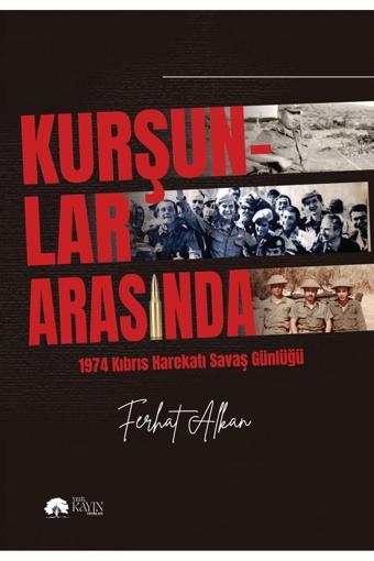 Yeşil Kayın Yayınları Kurşunlar Arasında – Ferhat Alkan - Yeşil Kayın Yayınları