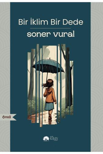 Yeşil Kayın Yayınları Bir İklim Bir Dede – Soner Vural - Yeşil Kayın Yayınları