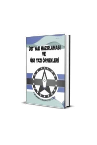 Üst Yazı Ve Üst Yazı Hazırlanması - Cep Kitabı - Askeri Sınav Kitapları